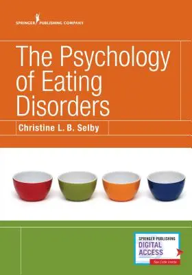 Az étkezési zavarok pszichológiája - The Psychology of Eating Disorders