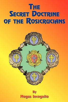 A rózsakeresztesek titkos tanítása - The Secret Doctrine of the Rosicrucians