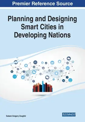 Intelligens városok tervezése és kialakítása a fejlődő országokban - Planning and Designing Smart Cities in Developing Nations