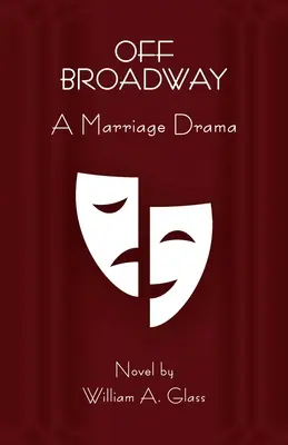 Off Broadway: A Marriage Drama
