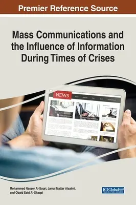 Tömegkommunikáció és az információ hatása válságok idején - Mass Communications and the Influence of Information During Times of Crises