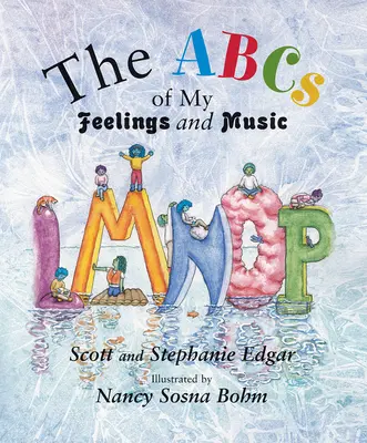 Az érzéseim és a zene ABC-je - The ABCs of My Feelings and Music