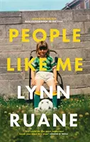 Az olyan emberek, mint én - Az év nem-fikciós könyve az Irish Book Awards győztese - People Like Me - Winner of the Irish Book Awards Non-Fiction Book of the Year