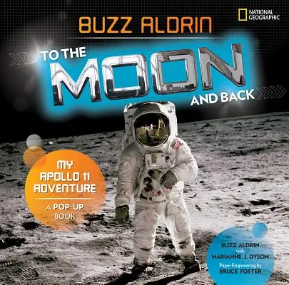 A Holdra és vissza: Az Apollo-11 kalandom - To the Moon and Back: My Apollo 11 Adventure