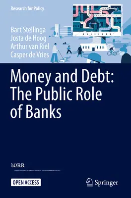 Pénz és adósság: A bankok állami szerepe - Money and Debt: The Public Role of Banks