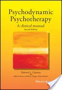 Pszichodinamikus pszichoterápia: Klinikai kézikönyv - Psychodynamic Psychotherapy: A Clinical Manual