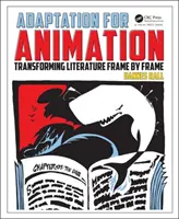 Animációs adaptáció: Az irodalom átformálása képkockáról képkockára - Adaptation for Animation: Transforming Literature Frame by Frame