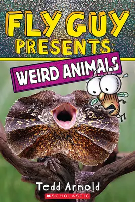 Fly Guy Presents: Fura állatok - Fly Guy Presents: Weird Animals