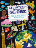 Kalandok a Föld körül 1: Tele térképekkel, feladatokkal és több mint 250 matricával - Adventures Around the Globe 1: Packed Full of Maps, Activities and Over 250 Stickers