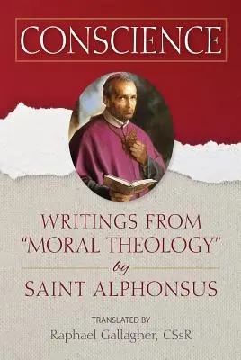 Lelkiismeret: Writings from Moral Theology” by Saint Alphonsus” - Conscience: Writings from Moral Theology