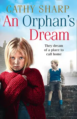 Egy árva álma (Button Street Orphans) - An Orphan's Dream (Button Street Orphans)