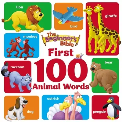 A kezdő biblia első 100 állatszava - The Beginner's Bible First 100 Animal Words