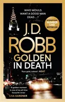 Arany a halálban - Egy Eve Dallas thriller (50. könyv) - Golden In Death - An Eve Dallas thriller (Book 50)