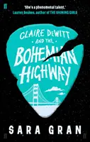 Claire DeWitt és a Bohém autópálya - Claire DeWitt and the Bohemian Highway