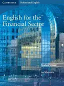 Angol nyelv a pénzügyi szektor számára - Diákkönyv - English for the Financial Sector Student's Book