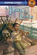 A Horn for Louis: Louis Armstrong - mint gyerek! - A Horn for Louis: Louis Armstrong--As a Kid!