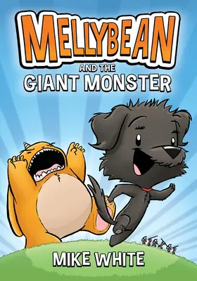 Mellybean és az óriásszörny - Mellybean and the Giant Monster