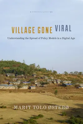 Village Gone Viral: A politikai modellek terjedésének megértése a digitális korban - Village Gone Viral: Understanding the Spread of Policy Models in a Digital Age