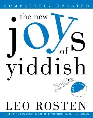 A jiddis nyelv új örömei: Teljesen frissítve - The New Joys of Yiddish: Completely Updated