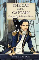 A macska és a kapitány: Trim the Cat és Matthew Flinders - The Cat and the Captain: Trim the Cat and Matthew Flinders