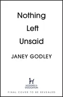 Nothing Left Unsaid - Megható, vicces és csendesen lesújtó gyilkossági krimi - Nothing Left Unsaid - A poignant, funny and quietly devastating murder mystery