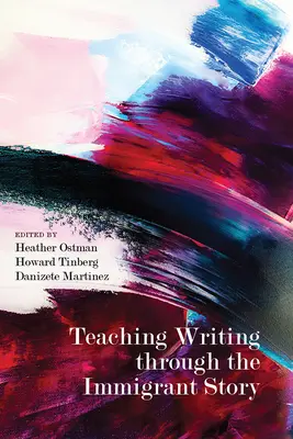 Az írás tanítása a bevándorlótörténeten keresztül - Teaching Writing Through the Immigrant Story