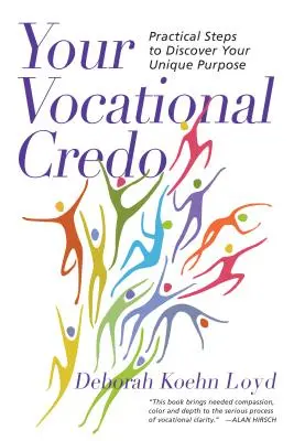 A hivatásod hitvallása - Gyakorlati lépések egyedi célod felfedezéséhez - Your Vocational Credo - Practical Steps to Discover Your Unique Purpose