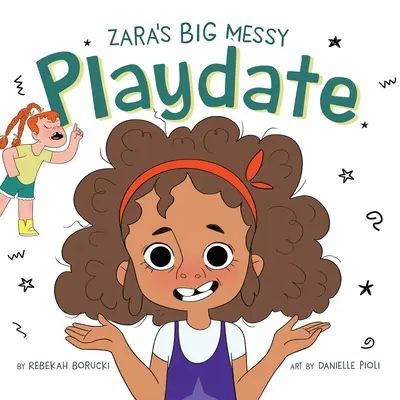 Zara nagy rendetlenségű játszópajtása - Zara's Big Messy Playdate