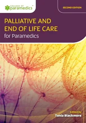 Palliatív és élet végi ellátás mentősök számára - Palliative and End of Life Care for Paramedics