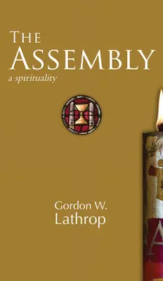 A gyülekezet: Lelkiség - The Assembly: A Spirituality