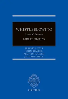 Bejelentések: Jog és gyakorlat - Whistleblowing: Law and Practice