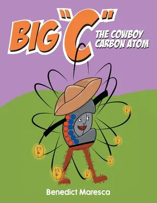 Big C A cowboy szénatom - Big C The Cowboy Carbon Atom