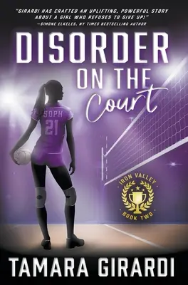 Rendetlenség a pályán: A YA Contemporary Sports Novel - Disorder on the Court: A YA Contemporary Sports Novel