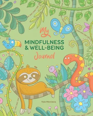 Az én Mindfulness & Well-being naplóm - My Mindfulness & Well-being Journal