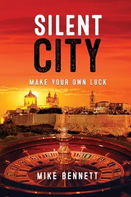 Csendes város: Make Your Own Luck - Silent City: Make Your Own Luck