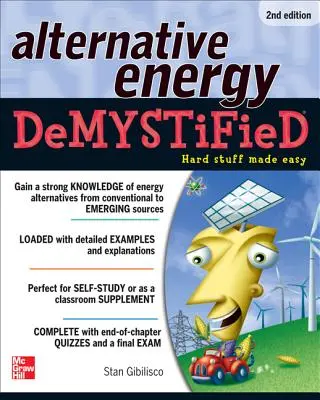 Alternatív energia Demystified, 2. kiadás - Alternative Energy Demystified, 2nd Edition