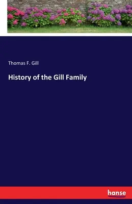 A Gill család története - History of the Gill Family