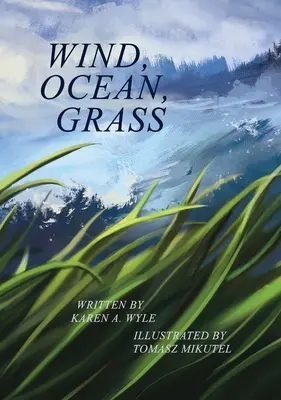 Szél, óceán, fű - Wind, Ocean, Grass