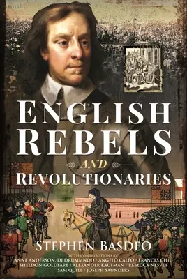 Angol lázadók és forradalmárok - English Rebels and Revolutionaries