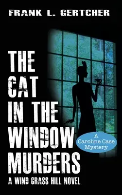 A macska az ablakban gyilkosságok - The Cat in the Window Murders