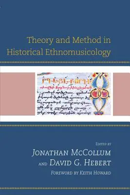 Elmélet és módszer a történeti etnomuzikológiában - Theory and Method in Historical Ethnomusicology