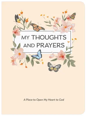 Gondolataim és imáim (Napló imákkal és bibliai versekkel) - My Thoughts and Prayers (Journal with Prayers and Bible Verses)