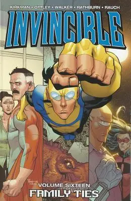Nepřemožitelný svazek 16: Rodinná pouta - Invincible Volume 16: Family Ties