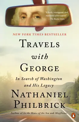 Utazás George-dzsal: Washington és öröksége nyomában - Travels with George: In Search of Washington and His Legacy