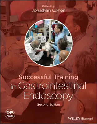 Sikeres képzés a gyomor-bélrendszeri endoszkópiában - Successful Training in Gastrointestinal Endoscopy