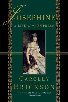 Josephine: A császárné élete - Josephine: A Life of the Empress