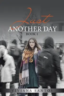 Just Another Day: Book 1