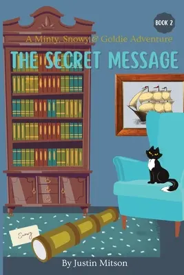 A titkos üzenet: Egy mentás, havas és aranyos kaland - The Secret Message: A Minty, Snowy & Goldie Adventure