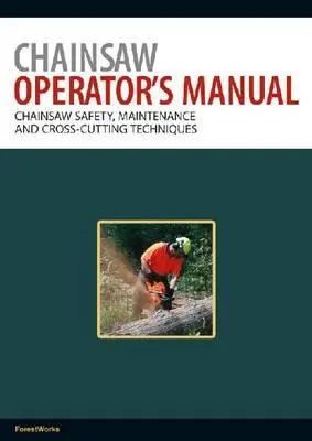 Láncfűrész kezelői kézikönyv - Chainsaw Operator's Manual