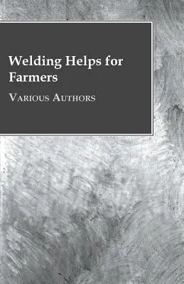 Hegesztési segédletek gazdálkodóknak - Welding Helps for Farmers